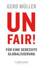 Cover-Bild Unfair! Für eine gerechte Globalisierung