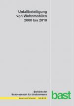 Cover-Bild Unfallbeteiligung von Wohnmobilen 2000-2010