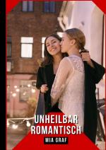 Cover-Bild Unheilbar Romantisch