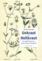 Cover-Bild Unkraut - Heilkraut
