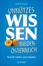 Cover-Bild Unnützes Wissen Niederösterreich