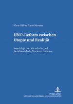 Cover-Bild UNO-Reform zwischen Utopie und Realität