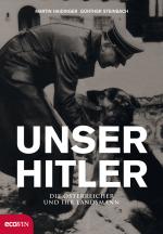 Cover-Bild Unser Hitler. Die Österreicher und ihr Landsmann