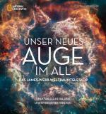 Cover-Bild Unser neues Auge im All – Das James-Webb-Weltraumteleskop