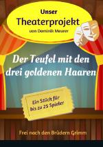 Cover-Bild Unser Theaterprojekt / Unser Theaterprojekt, Band 10 - Der Teufel mit den drei goldenen Haaren