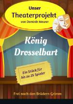 Cover-Bild Unser Theaterprojekt / Unser Theaterprojekt, Band 14 - König Drosselbart