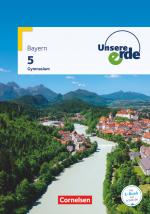 Cover-Bild Unsere Erde - Gymnasium Bayern - 5. Jahrgangsstufe