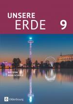 Cover-Bild Unsere Erde (Oldenbourg) - Realschule Bayern 2017 - 9. Jahrgangsstufe