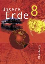 Cover-Bild Unsere Erde (Oldenbourg) - Realschule Bayern - Bisherige Ausgabe / 8. Jahrgangsstufe - Schülerbuch