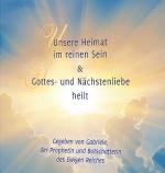 Cover-Bild Unsere Heimat im reinen Sein & Gottes- und Nächstenliebe heilt