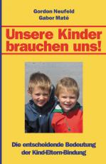 Cover-Bild Unsere Kinder brauchen uns!