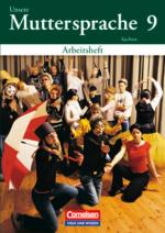 Cover-Bild Unsere Muttersprache - Sachsen / 9. Schuljahr - Arbeitsheft