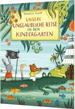 Cover-Bild Unsere unglaubliche Reise in den Kindergarten