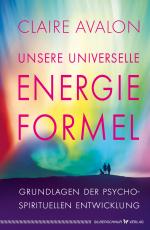 Cover-Bild Unsere universelle Energieformel