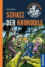 Cover-Bild Unsichtbar und trotzdem da!, 6, Schatz der Krokodile