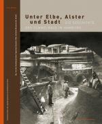 Cover-Bild Unter Elbe, Alster und Stadt