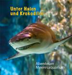 Cover-Bild Unter Haien und Krokodilen