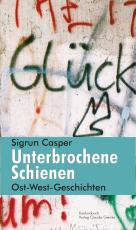 Cover-Bild Unterbrochene Schienen