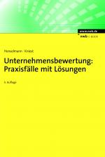 Cover-Bild Unternehmensbewertung: Praxisfälle mit Lösungen