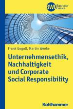 Cover-Bild Unternehmensethik, Nachhaltigkeit und Corporate Social Responsibility