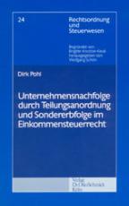 Cover-Bild Unternehmensnachfolge durch Teilungsanordnung und Sondererbfolge im Einkommensteuerrecht