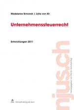 Cover-Bild Unternehmenssteuerrecht, Entwicklungen 2011