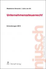 Cover-Bild Unternehmenssteuerrecht, Entwicklungen 2013