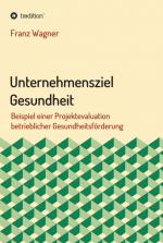 Cover-Bild Unternehmensziel Gesundheit