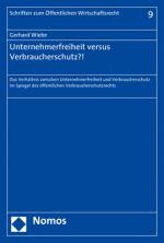 Cover-Bild Unternehmerfreiheit versus Verbraucherschutz?!