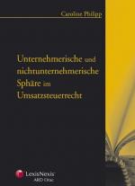 Cover-Bild Unternehmerische und nichtunternehmerische Sphäre im Umsatzsteuerrecht