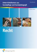 Cover-Bild Unterrichtsthemen aus Sozialpflege und Sozialpädagogik / Recht