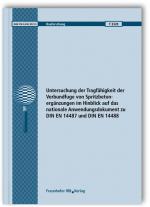 Cover-Bild Untersuchung der Tragfähigkeit der Verbundfuge von Spritzbetonergänzungen im Hinblick auf das nationale Anwendungsdokument zu DIN EN 14487 und DIN EN 14488. Abschlussbericht