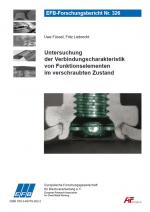 Cover-Bild Untersuchung der Verbindungscharakteristik von Funktionselementen im verschraubten Zustand