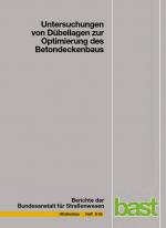 Cover-Bild Untersuchungen von Dübellagen zur Optimierung des Betondeckenbaus