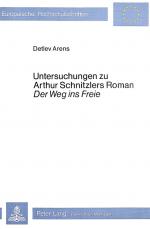 Cover-Bild Untersuchungen zu Arthur Schnitzlers Roman 'Der Weg ins Freie'