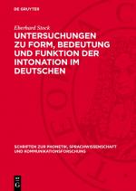 Cover-Bild Untersuchungen zu Form, Bedeutung und Funktion der Intonation im Deutschen