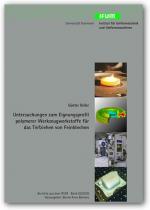 Cover-Bild Untersuchungen zum Eignungsprofil polymerer Werkzeugwerkstoffe für das Tiefziehen von Feinblechen