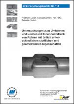 Cover-Bild Untersuchungen zum Umformen und Lochen mit Innenhochdruck von Rohren mit örtlich unterschiedlichen stofflichen und geometrischen Eigenschaften