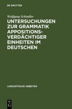 Cover-Bild Untersuchungen zur Grammatik appositionsverdächtiger Einheiten im Deutschen