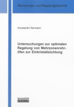 Cover-Bild Untersuchungen zur optimalen Regelung von Mehrzonenrohröfen zur Einkristallzüchtung