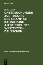 Cover-Bild Untersuchungen zur Theorie der Grammatikalisierung am Beispiel des Westmitteldeutschen