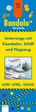 Cover-Bild Unterwegs mit Eisenbahn, Schiff und Flugzeug