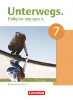Cover-Bild Unterwegs - Religion begegnen - Gymnasium Bayern - 7. Jahrgangsstufe