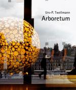 Cover-Bild Urs P. Twellmann – Arboretum