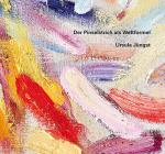 Cover-Bild Ursula Jüngst – Der Pinselstrich als Weltformel