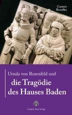 Cover-Bild Ursula von Rosenfeld und die Tragödie des Hauses Baden