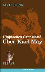 Cover-Bild Utopisches Grenzland: Über Karl May