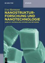 Cover-Bild Uwe Hartmann: Nanostrukturforschung und Nanotechnologie / Materialien, Systeme und Methoden, 1