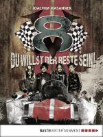 Cover-Bild V8 - Du willst der Beste sein!