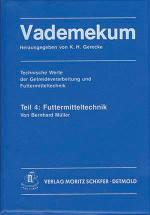 Cover-Bild Vademekum – Technische Werte der Getreideverarbeitung und Futtermitteltechnik / Paket Teile 4 + 5